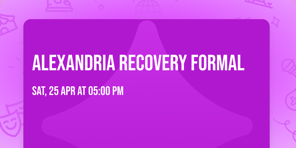 Alexandria Recovery Formal