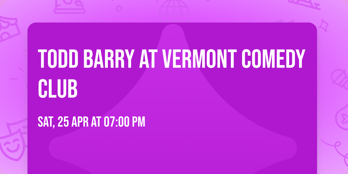 Todd Barry at Vermont Comedy Club