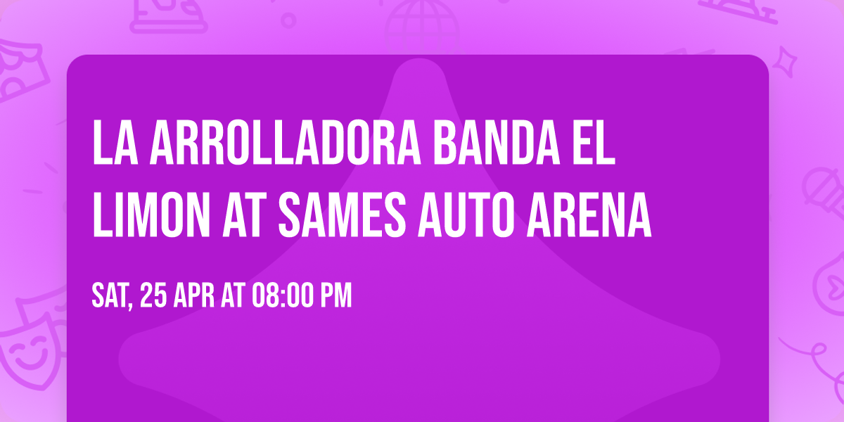 La Arrolladora Banda El Limon at Sames Auto Arena