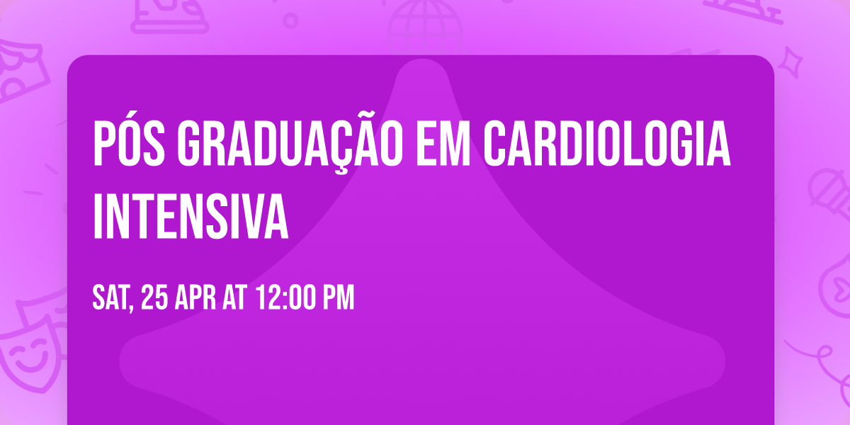 p\u00f3s Gradua\u00e7\u00e3o em Cardiologia Intensiva 