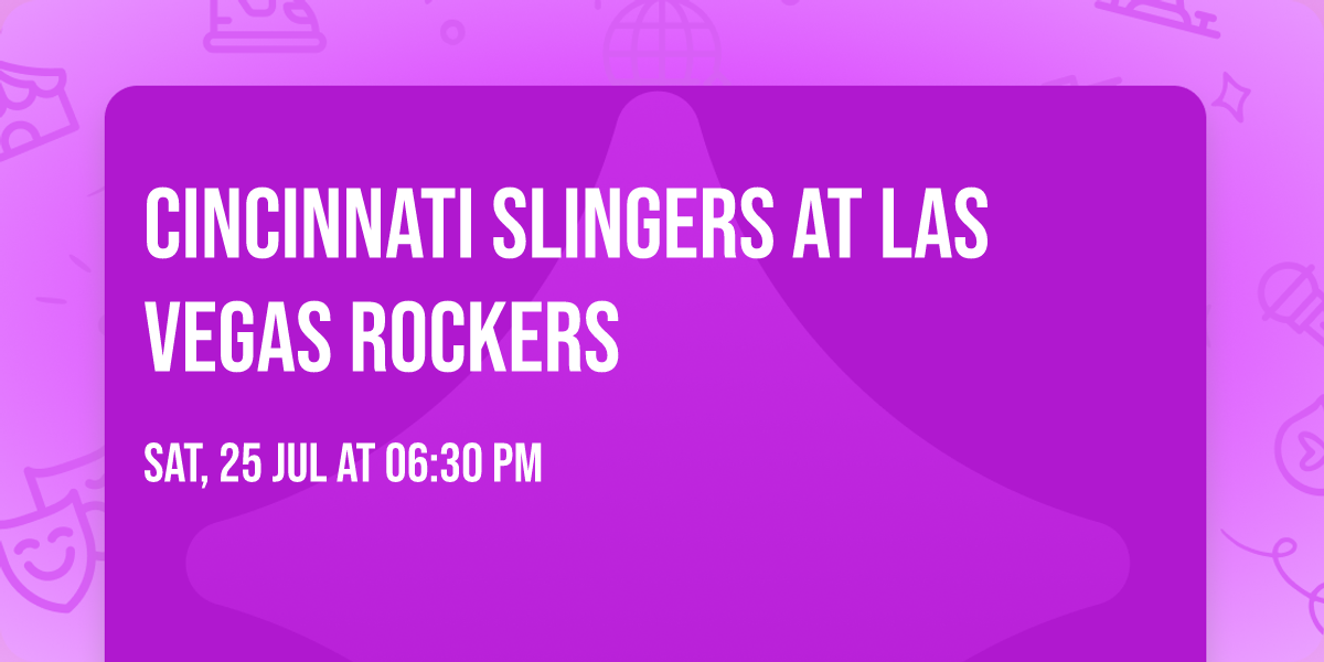 Cincinnati Slingers at Las Vegas Rockers