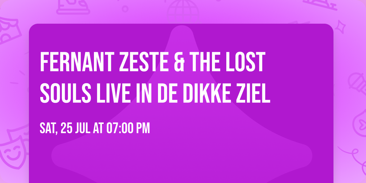 Fernant Zeste & the lost souls LIVE in De Dikke Ziel