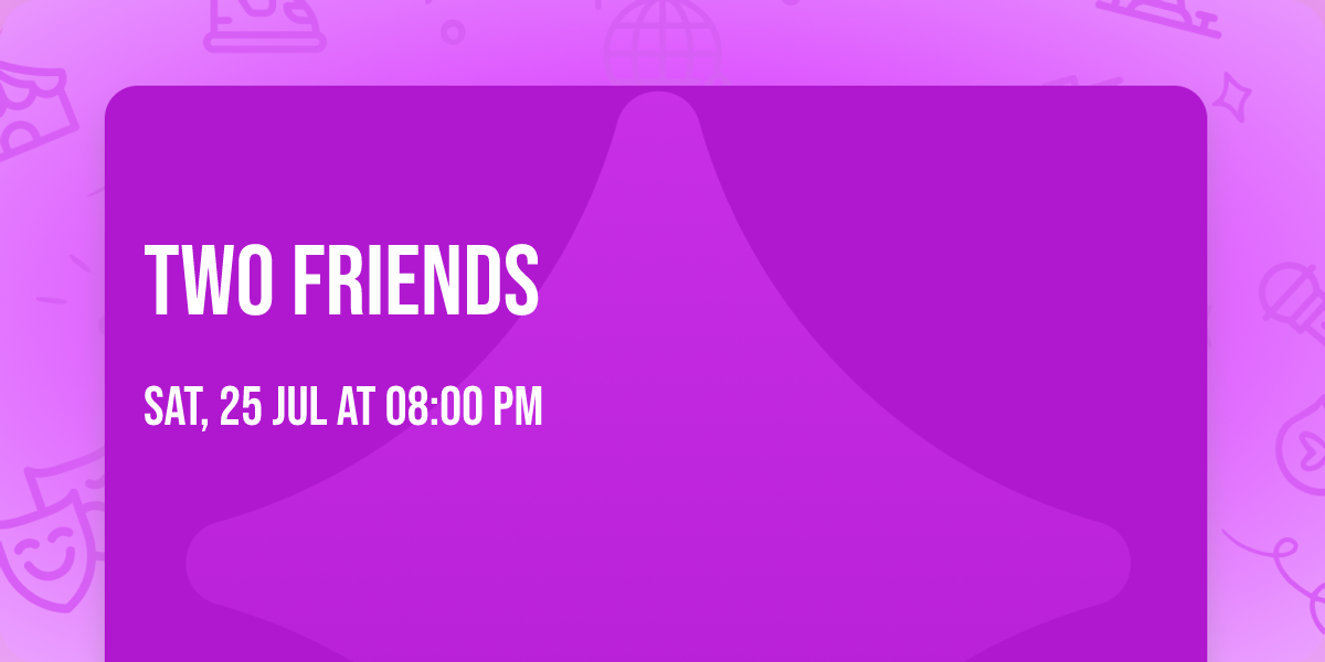 Two Friends