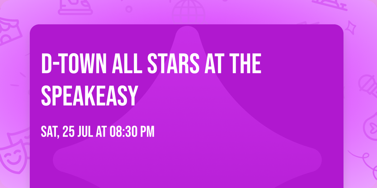  D-Town All Stars at The Speakeasy