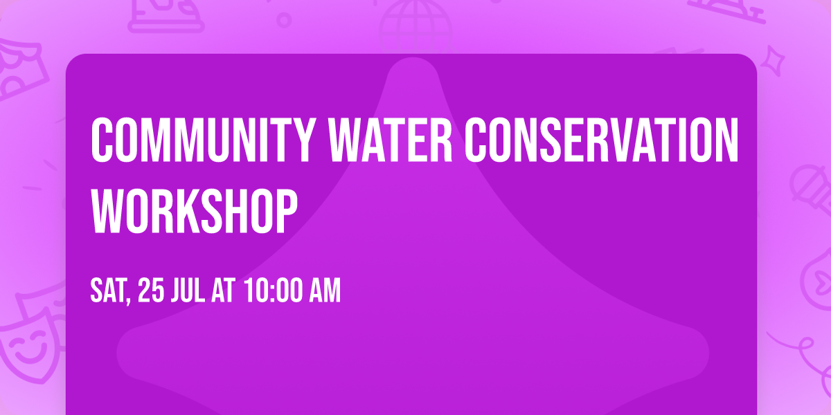 Community Water Conservation Workshop