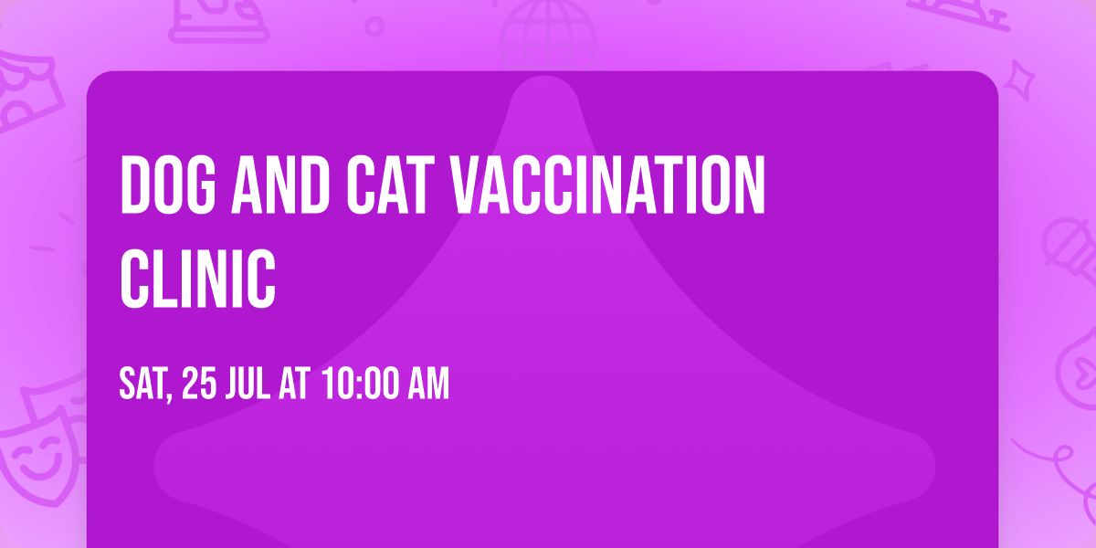 Dog and Cat Vaccination Clinic