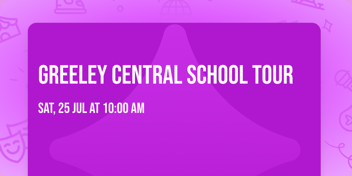 Greeley Central School Tour 