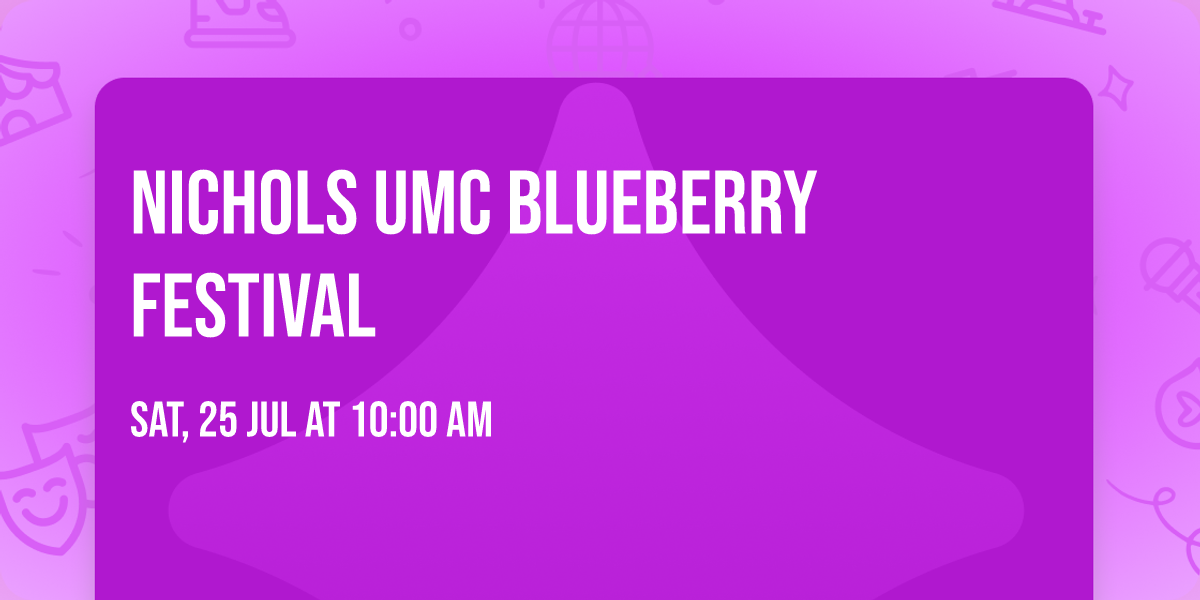 Nichols UMC Blueberry Festival
