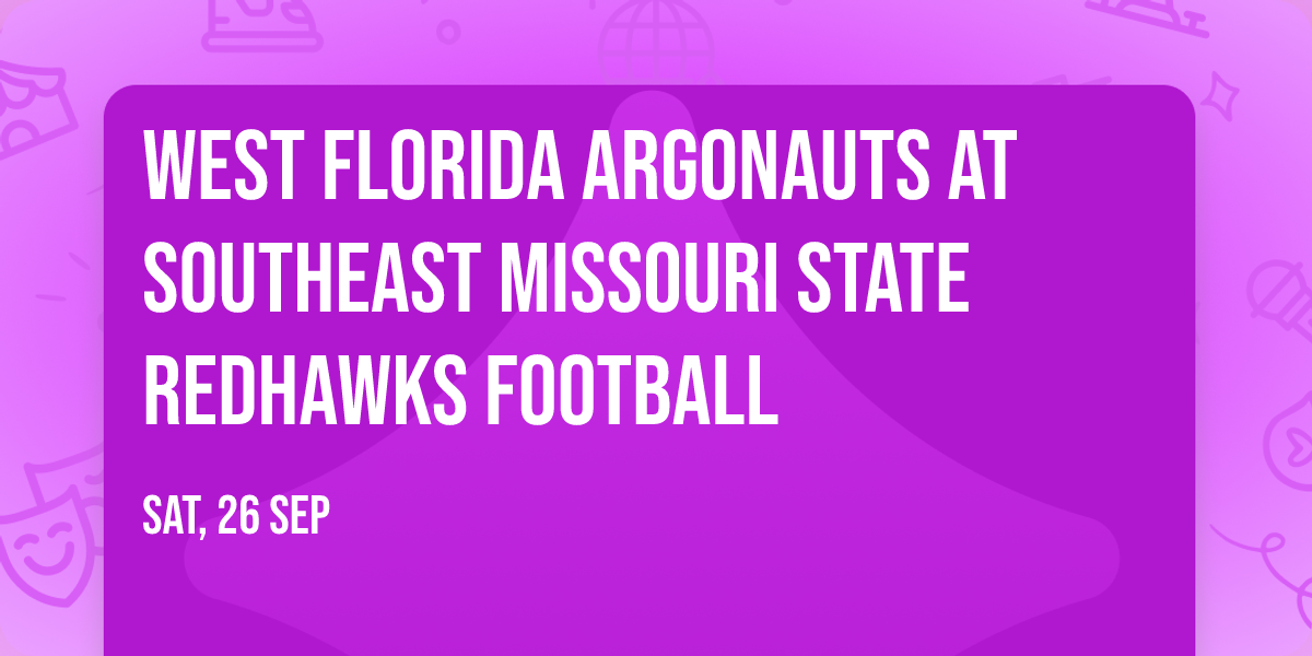 West Florida Argonauts at Southeast Missouri State Redhawks Football