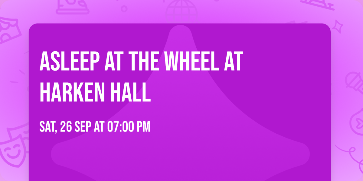 Asleep at the Wheel at Harken Hall