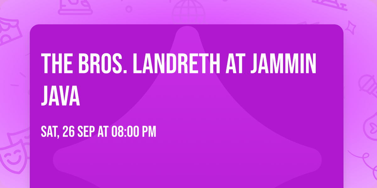 The Bros. Landreth at Jammin Java