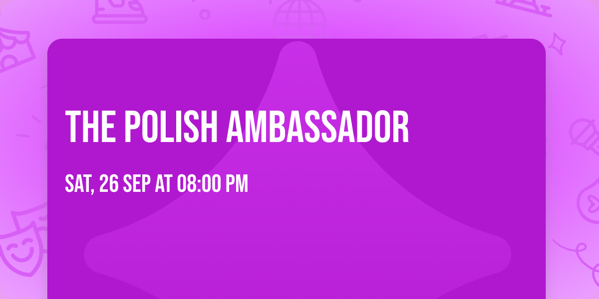 The Polish Ambassador
