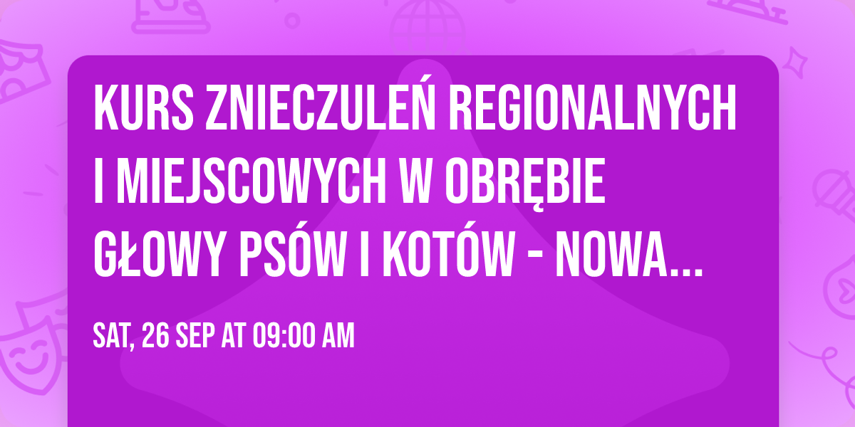 Kurs znieczule\u0144 regionalnych i miejscowych w obr\u0119bie g\u0142owy ps\u00f3w i kot\u00f3w - NOWA edycja!