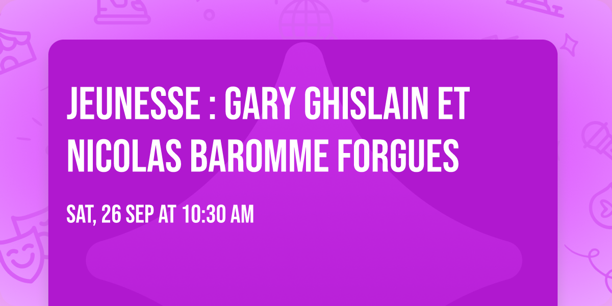 Jeunesse : Gary Ghislain et Nicolas Baromme Forgues