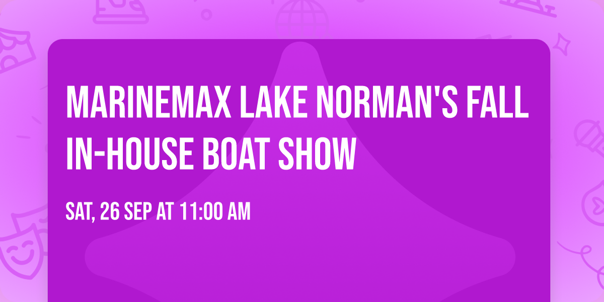 MarineMax Lake Norman's Fall In-House Boat Show