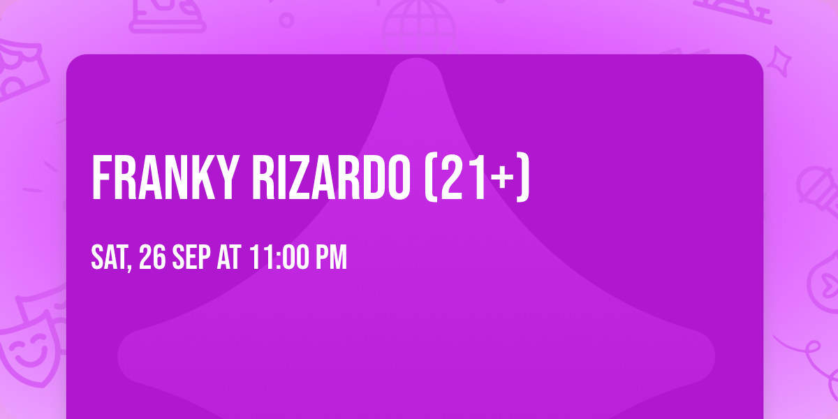 Franky Rizardo (21+)
