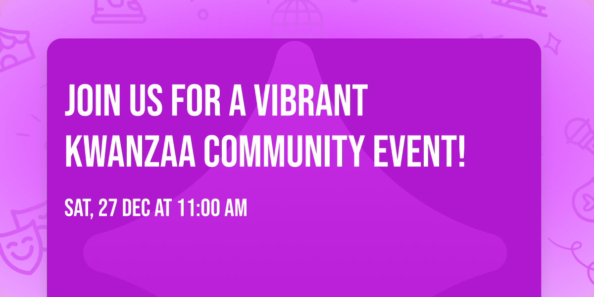 Join Us for a Vibrant Kwanzaa Community Event!