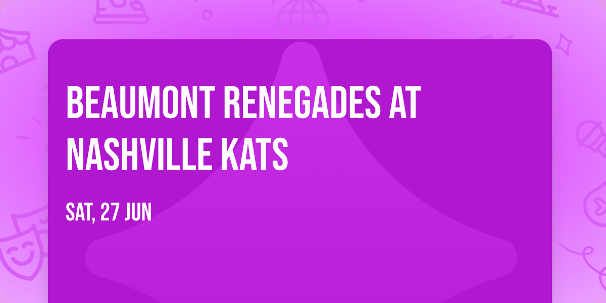 Beaumont Renegades at Nashville Kats