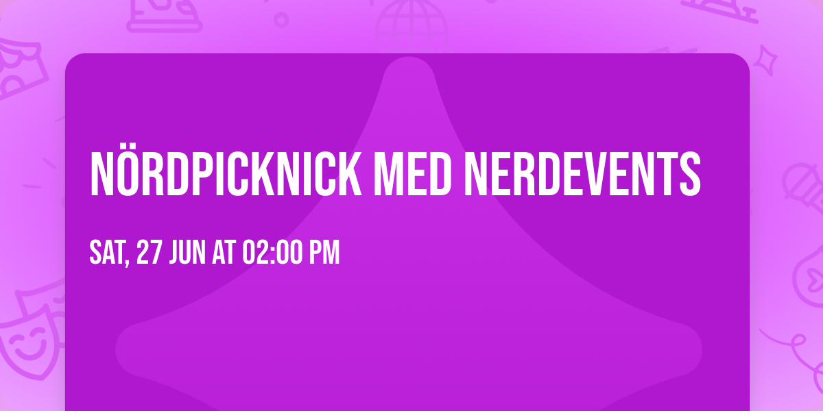 N\u00f6rdpicknick med Nerdevents