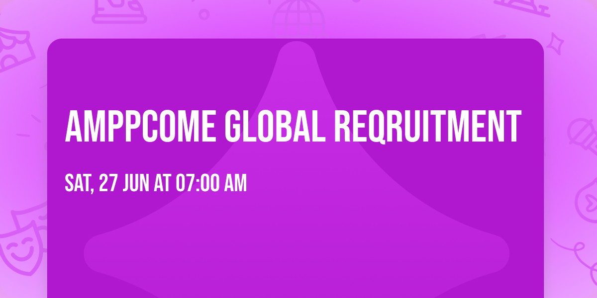 AMPPCOME GLOBAL REQRUITMENT 