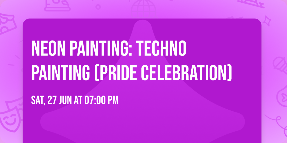 Neon Painting: Techno Painting (Pride Celebration)