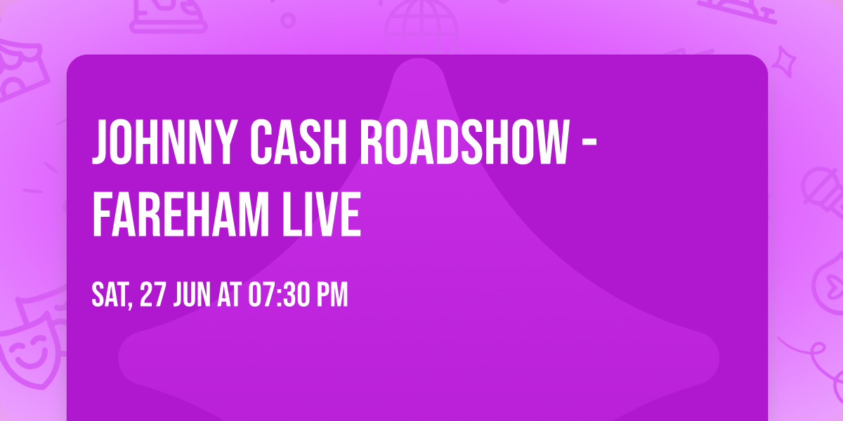 Johnny Cash Roadshow - Fareham Live