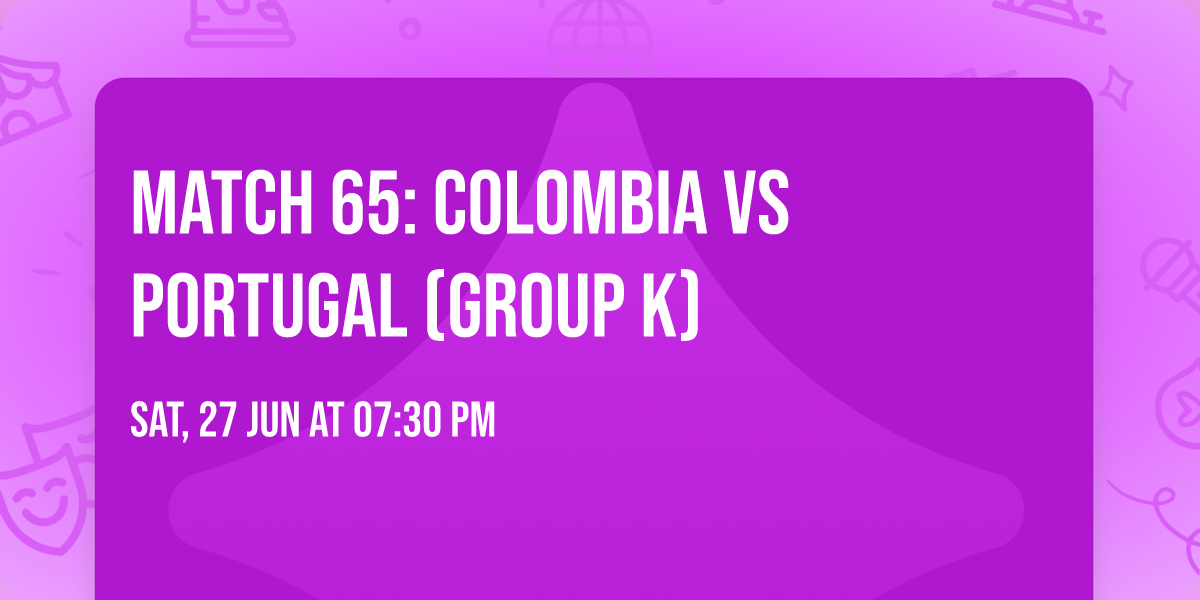Match 65: Colombia vs Portugal (Group K)