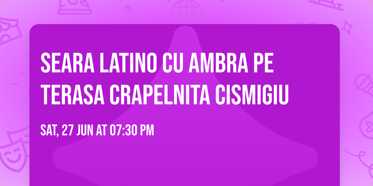 Seara Latino cu Ambra pe Terasa Crapelnita Cismigiu