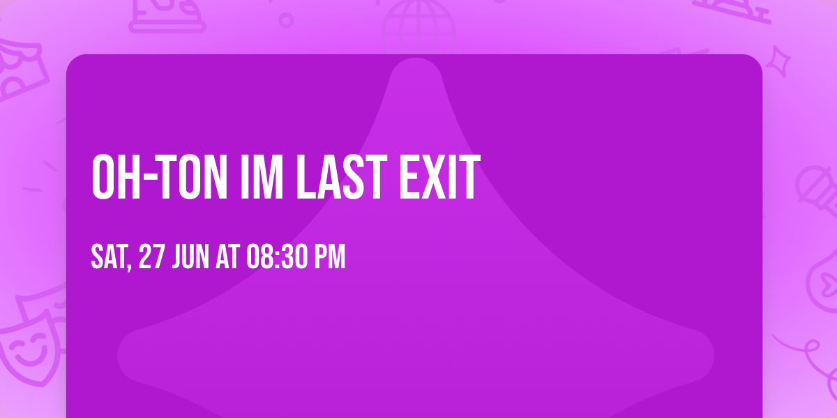 OH-TON im Last Exit