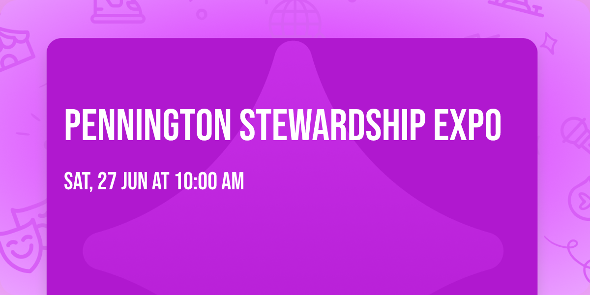 Pennington Stewardship Expo