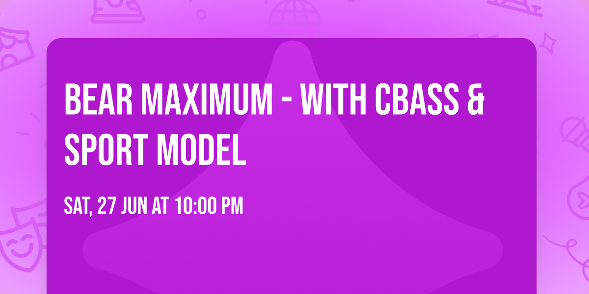 Bear Maximum - with CBASS & SPORT MODEL