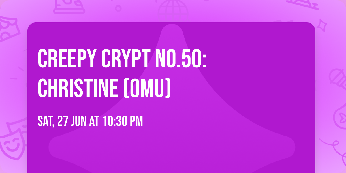 Creepy Crypt no.50: Christine (OmU)