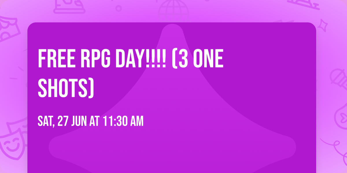 Free RPG Day!!!! (3 One Shots)