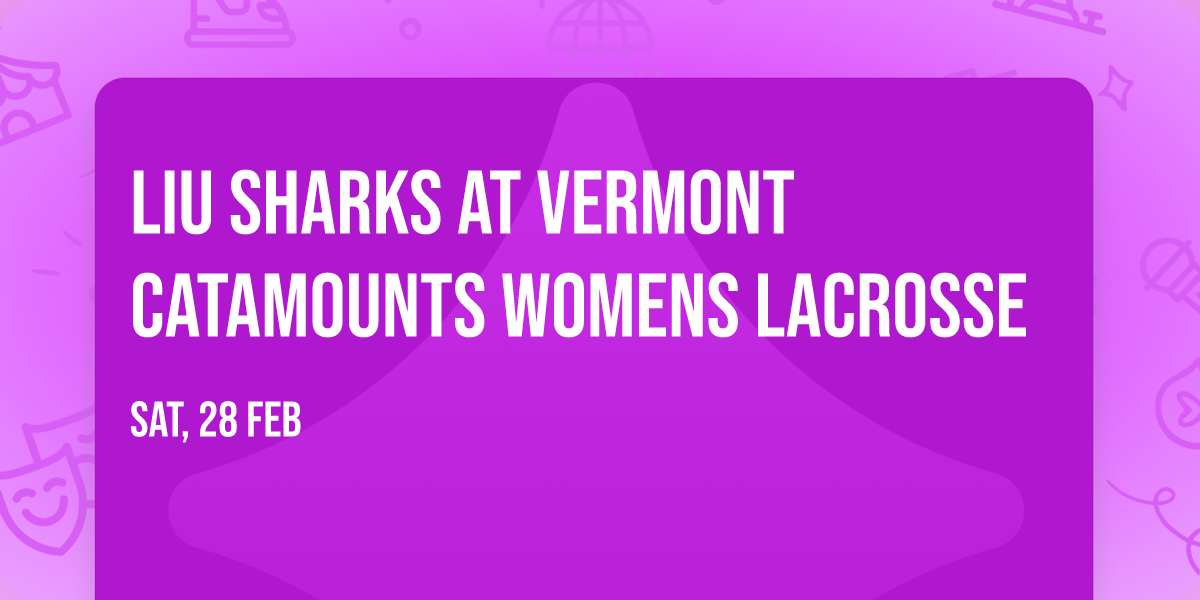 LIU Sharks at Vermont Catamounts Womens Lacrosse