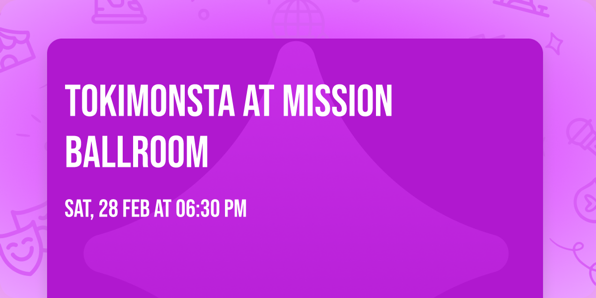 Tokimonsta at Mission Ballroom