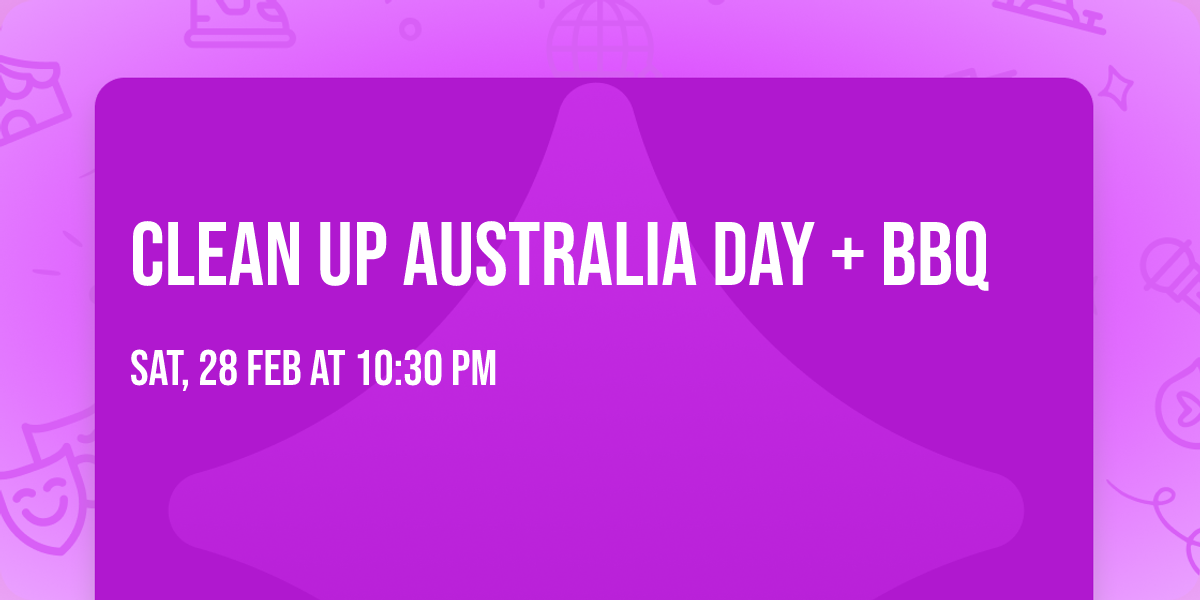 Clean Up Australia Day + BBQ