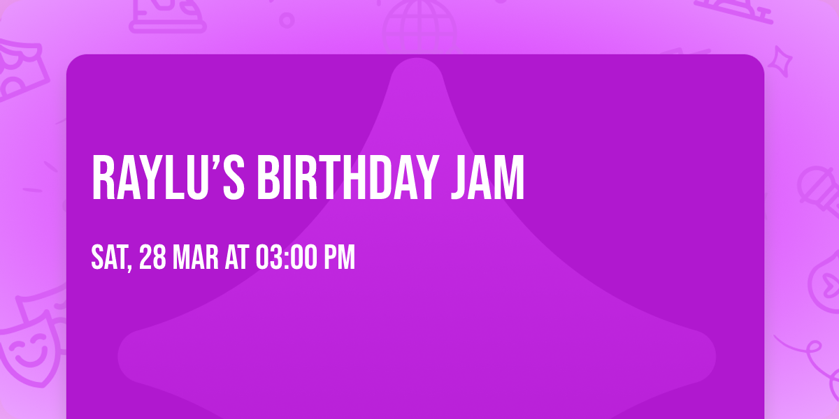 Raylu\u2019s Birthday Jam