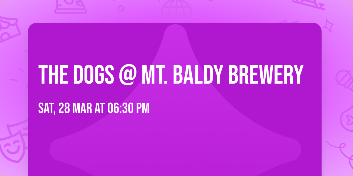 The Dogs @ Mt. Baldy Brewery