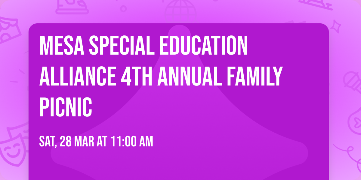 Mesa Special Education Alliance 4th Annual Family Picnic