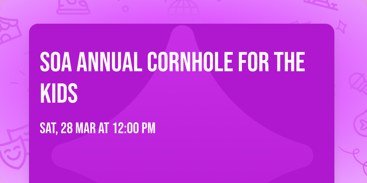 SOA Annual Cornhole for the Kids