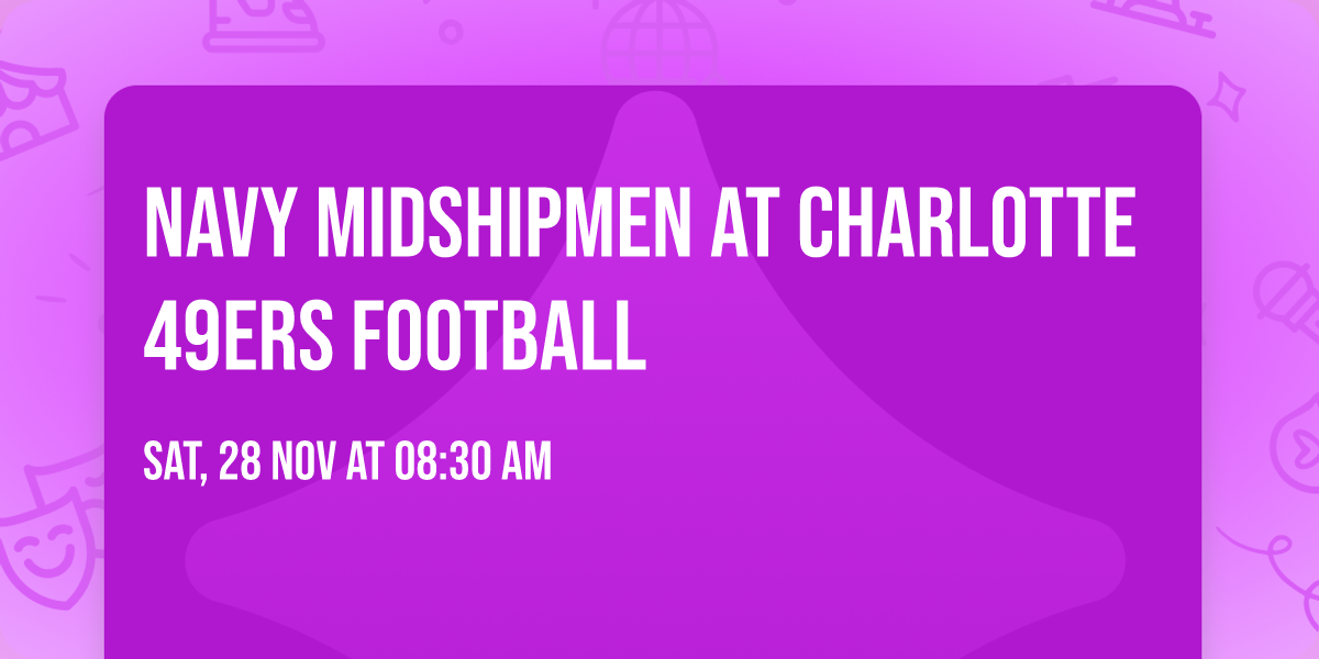 Navy Midshipmen at Charlotte 49ers Football