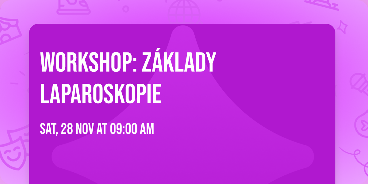 Workshop: Z\u00e1klady laparoskopie