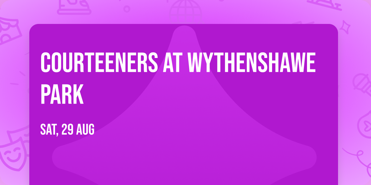 Courteeners at Wythenshawe Park