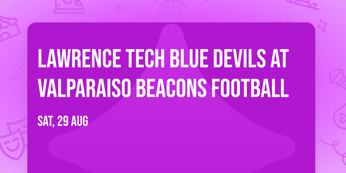Lawrence Tech Blue Devils at Valparaiso Beacons Football