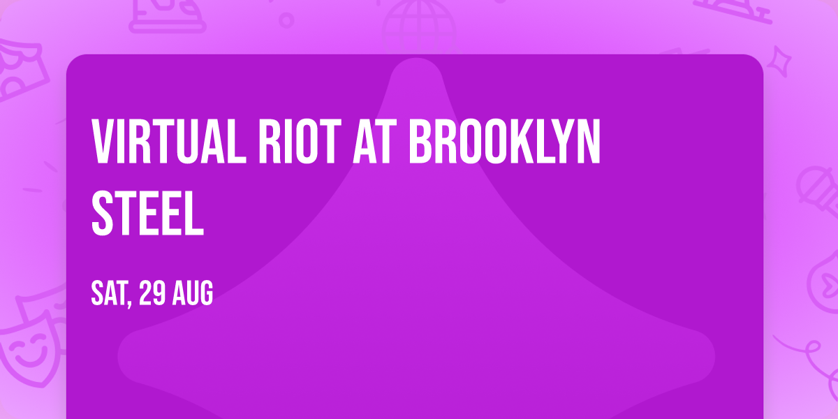 Virtual Riot at Brooklyn Steel