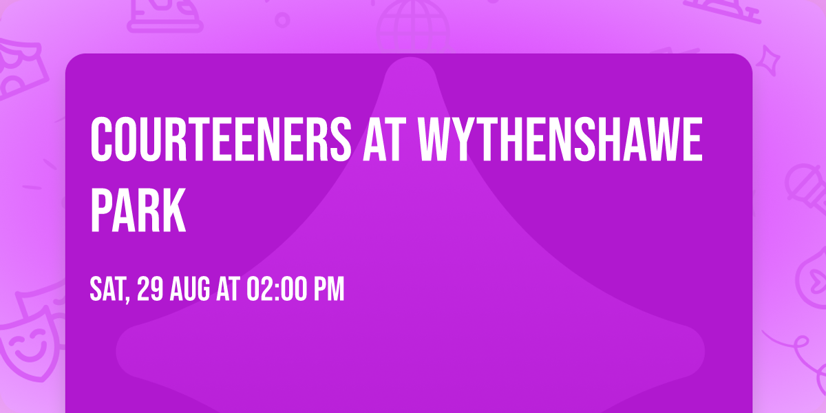 Courteeners at Wythenshawe Park