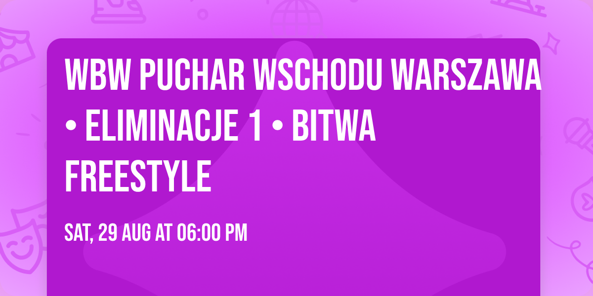 WBW Puchar Wschodu \ud83c\udfa4 Warszawa \u2022 eliminacje 1 \u2022 Bitwa Freestyle
