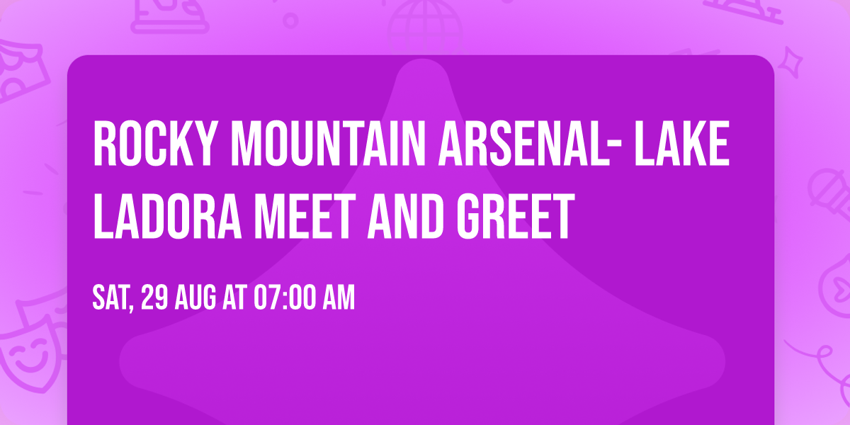 Rocky Mountain Arsenal- Lake Ladora Meet and Greet 
