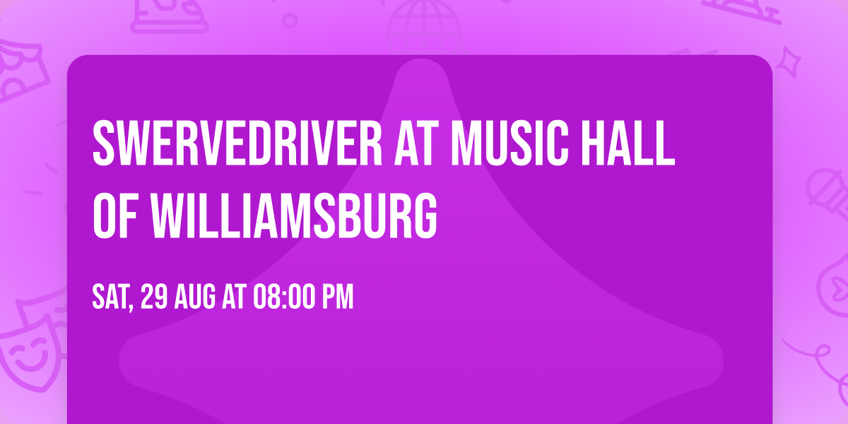 Swervedriver at Music Hall of Williamsburg