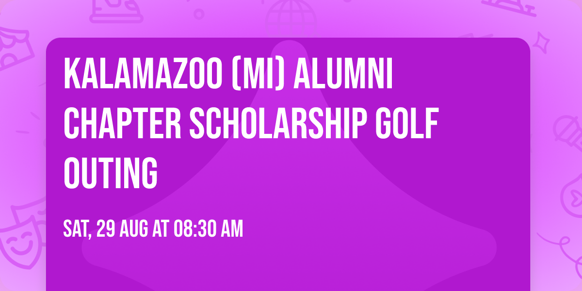 Kalamazoo (MI) Alumni Chapter Scholarship Golf Outing